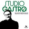 undefined Studio Gastro – Der Gastronomie Podcast mit Sebastian E. Merget & Friends