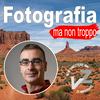 undefined Fotografia ma non troppo by VideoZappo
