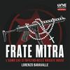 undefined Frate Mitra - L’uomo che si infiltrò nelle Brigate Rosse