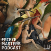 undefined Frieze Masters Podcast