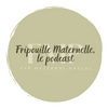 undefined fripouille maternelle, le podcast