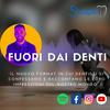undefined FUORI DAI DENTI -  Le interviste di ShapeIt
