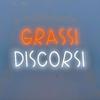undefined Grassi Discorsi Podcast