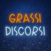 undefined Grassi Discorsi Podcast