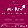 undefined H. Potter e il Metro di Distanza - Il Filo che Ci Unisce