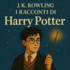 undefined Harry potter e Racconti magici