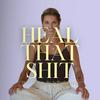 undefined Heal that Shit - Ein Podcast über die wundersamen Wege zur Selbstheilung