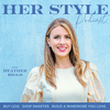 undefined HER Style Podcast | Shopping, Color Palettes, Fashion, Wardrobe, Outfits, Clothing
