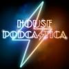 undefined House Podcastica | All the Shows