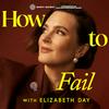 undefined How To Fail With Elizabeth Day