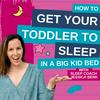 undefined How To Get Your Toddler To Sleep In A Big Kid Bed