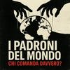 undefined I Padroni del mondo