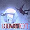 undefined Il Cinema dentro di te