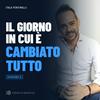 undefined Il giorno in cui è cambiato TUTTO