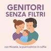 undefined Genitori senza filtri
con Micaela, la puericultrice in cuffia
