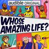 undefined Whose Amazing Life?