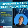 undefined Imparare a fare trading da zero - Trading, investimenti e mercati finanziari