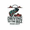 undefined Driving to the Rez - With Inelia Benz and Larry Buzzell