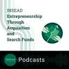 undefined INSEAD ETA and Search Funds Podcast