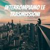 undefined Interrompiamo le trasmissioni