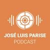 undefined José Luis Parise - Podcast
