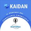 undefined Kaidan, il podcast del Consulente Finanziario