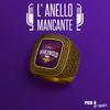 undefined L' ANELLO MANCANTE