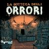 undefined La Bottega degli Orrori