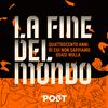 undefined La fine del mondo