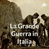 undefined La Grande Guerra in Italia