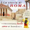 undefined La storia di Roma: raccontata facile, come ai bambini