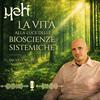 undefined YEHI | La vita alla luce delle Bioscienze Sistemiche®