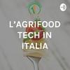 undefined L'AGRIFOOD TECH IN ITALIA