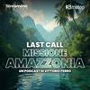 undefined Last Call: Missione Amazzonia