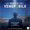 undefined LE REGOLE DEL VENERABILE - La storia del tutto autentica, tranne le parti in cui è menzognera, di Licio Gelli, il capo della loggia P2