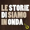 undefined Le storie di Siamo in Onda