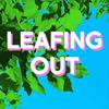 undefined Leafing Out - a podcast about gardening