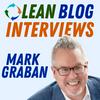 undefined Lean Blog Interviews - Healthcare, Manufacturing, Business, and Leadership