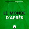 undefined Le Monde d'après par Reporterre