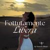 undefined Fottutamente Libera