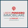 undefined Libero Pensiero Immobiliare Podcast