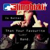undefined LIMP BIZKIT is Better Than Your Favourite Band