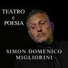 undefined SIMON DOMENICO MIGLIORINI Teatro e Poesia