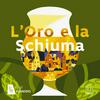 undefined L'Oro e la Schiuma