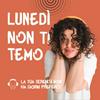 undefined Meditazione e vita quotidiana - Lunedì non ti temo