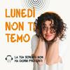 undefined Lunedì non ti temo