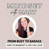undefined Mindset with Mary | Manifestation + Confidence + Motivation + Authenticity