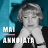 undefined Mai Annoiata