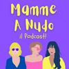 undefined Mamme a nudo - Dialoghi onesti sull'essere mamma!