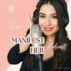 undefined Manifest Her Podcast